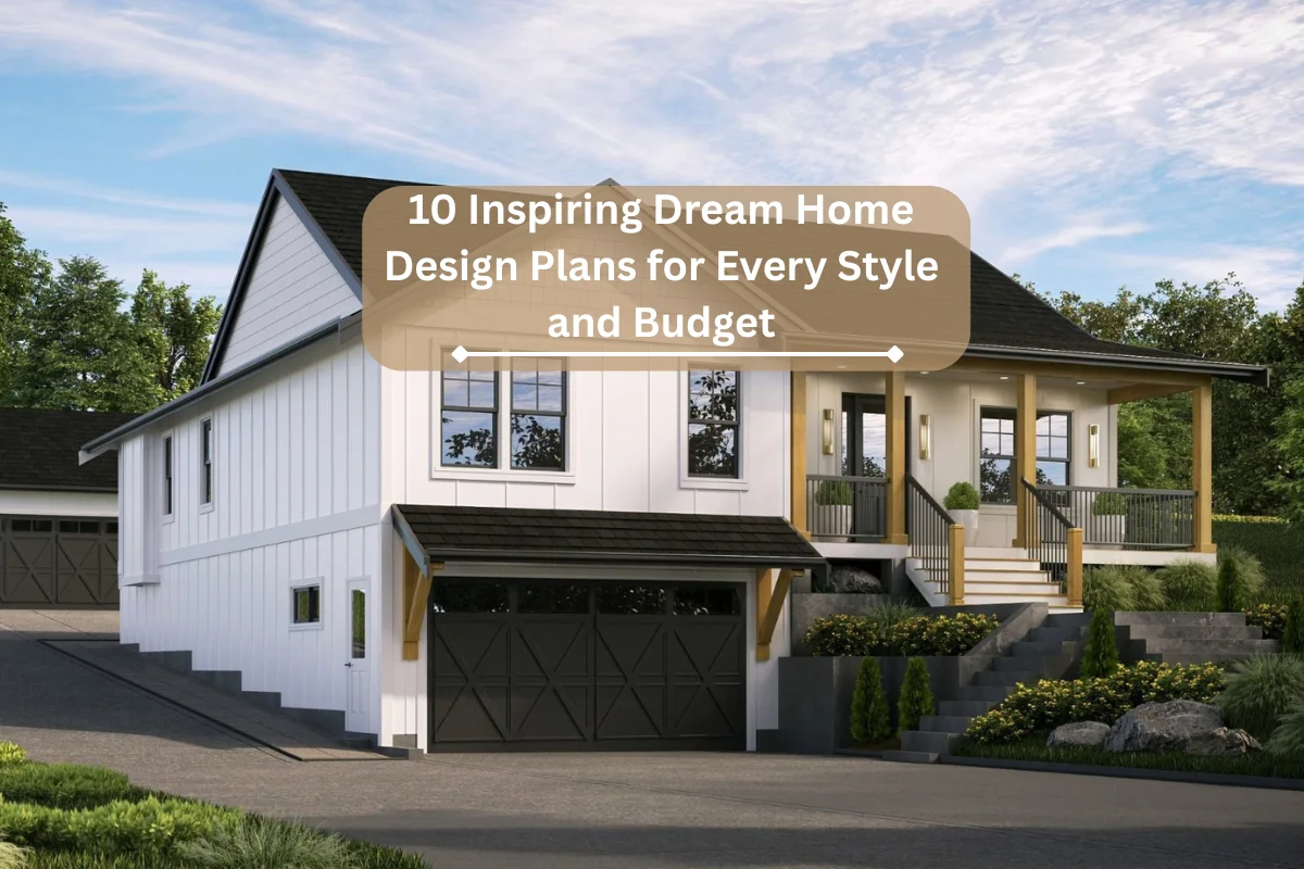 10 Inspiring Dream Home Design Plans for Every Budget